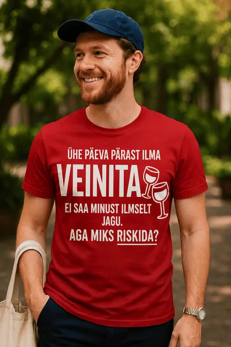 Naljakas T-särk Päev ilma veinita – ÜHE PÄEVA