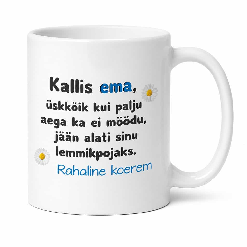 Naljakas kruus Rahaline koorem emale – Kallis ema,