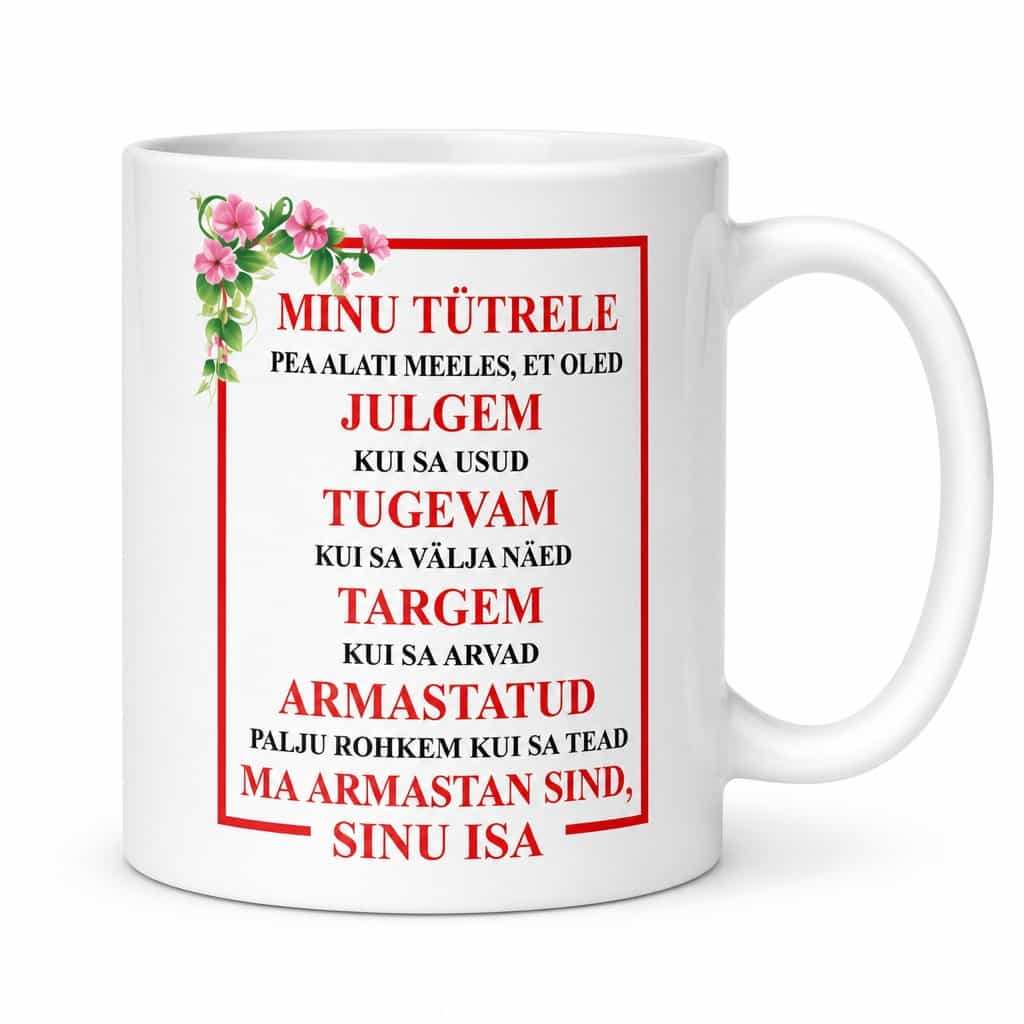 Naljakas kruus TĂŒtrele isalt â MINU TĂTRELE