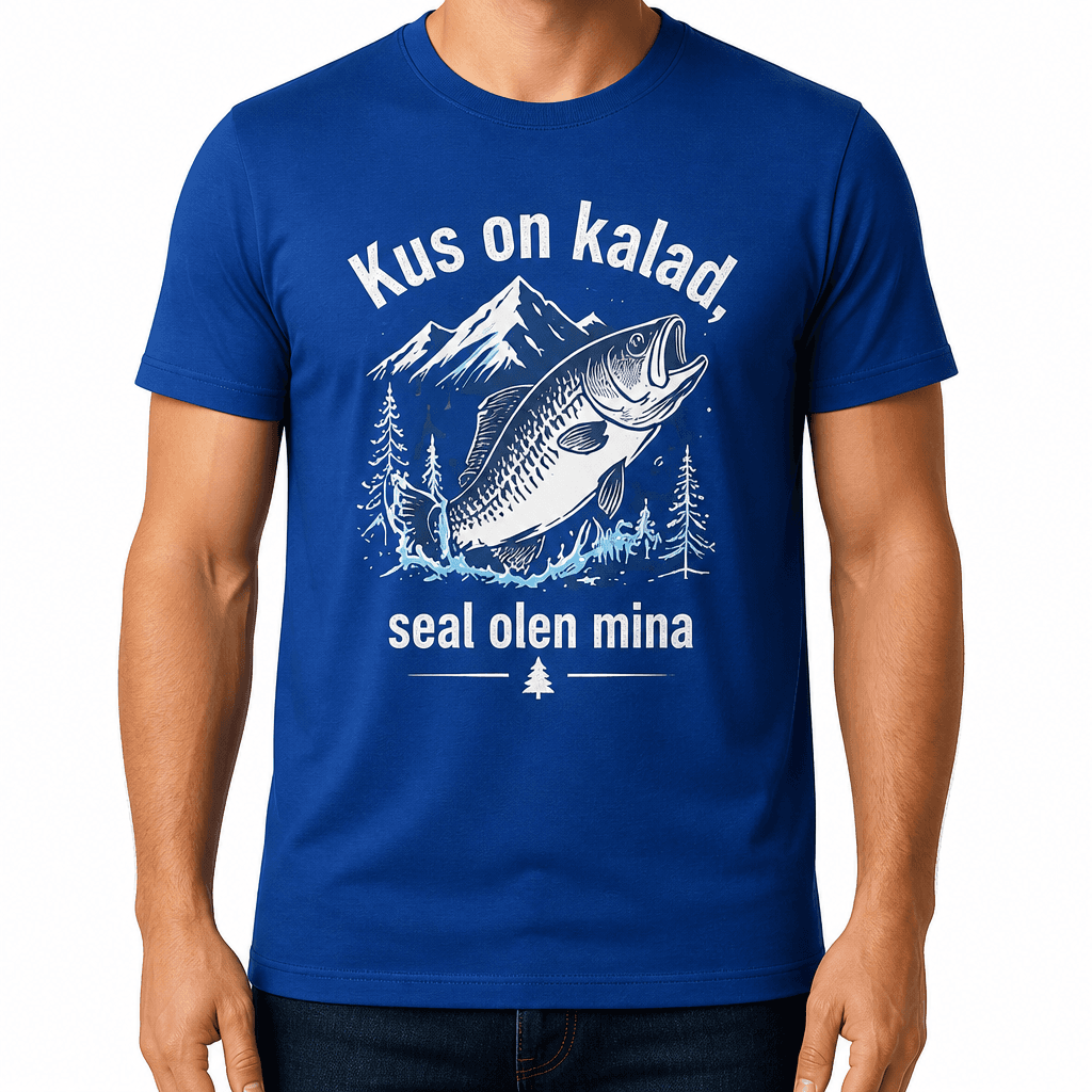 Kalamehe T-särk – Kus on kalad, seal olen mina
