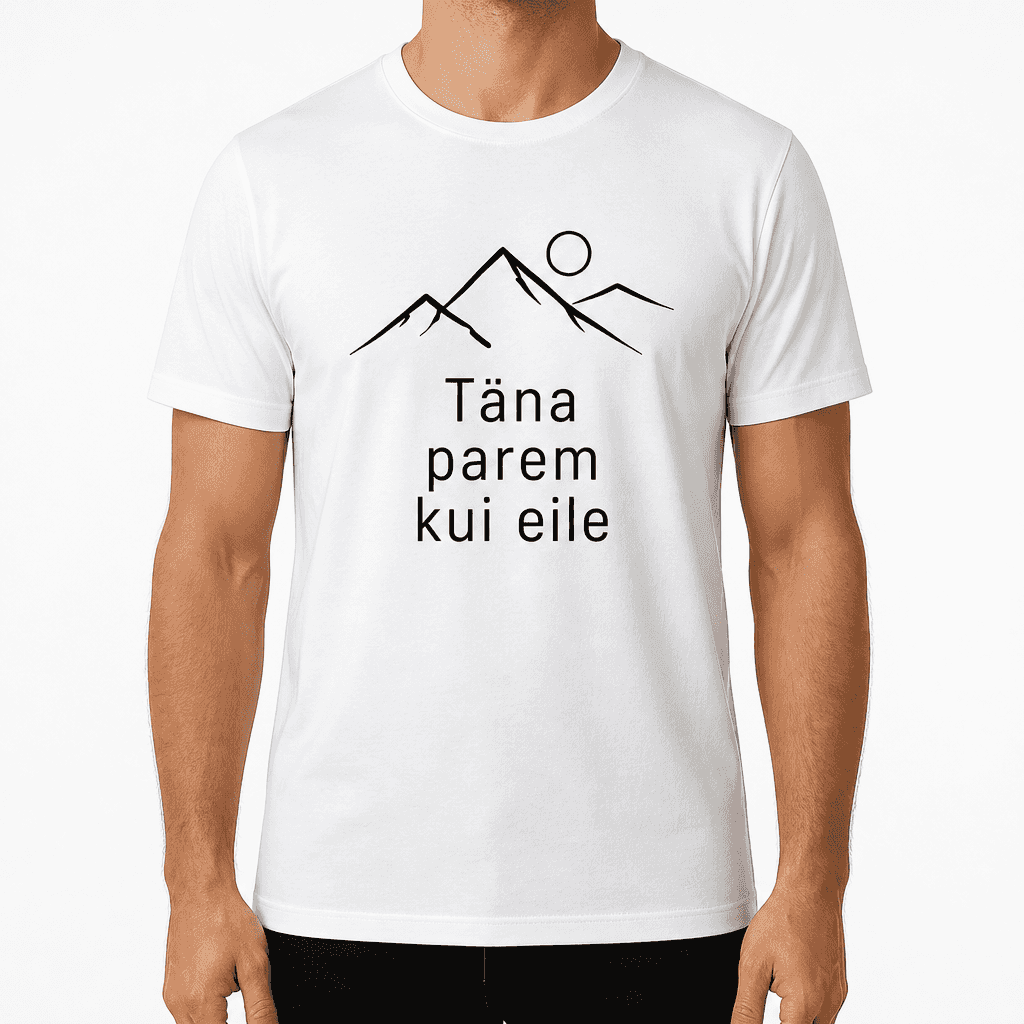Kolleegi t-särk – Täna parem kui eile