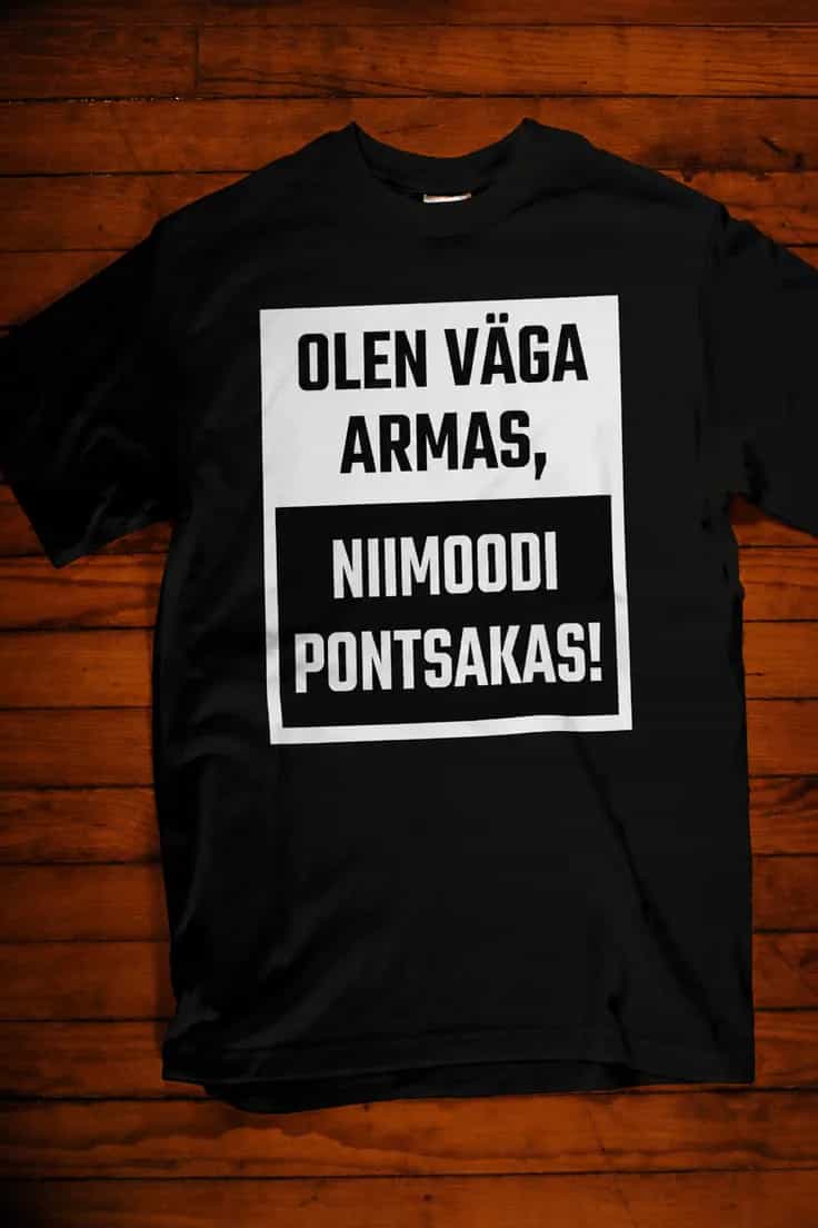 Naljakas T-särk Armas pontsakas | OLEN VÄGA ARMAS