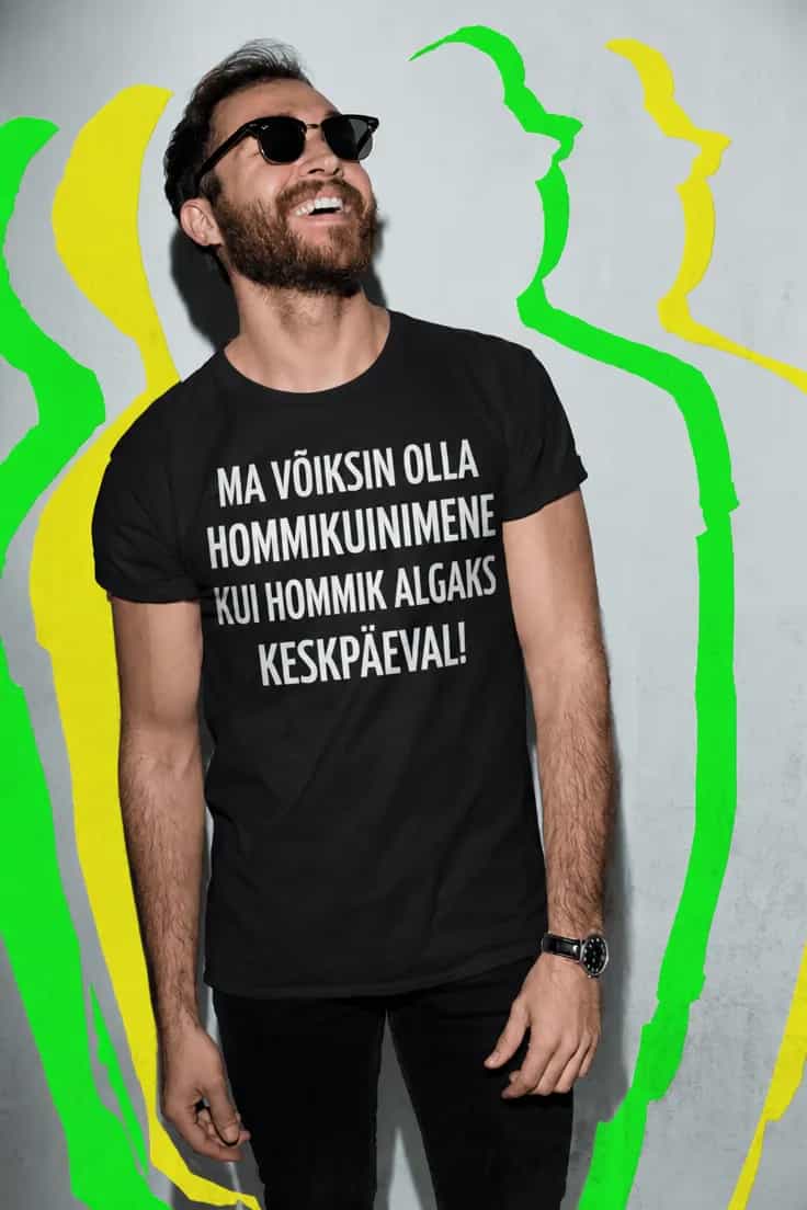 Naljakas T-särk Hommikuinimene keskpäeval