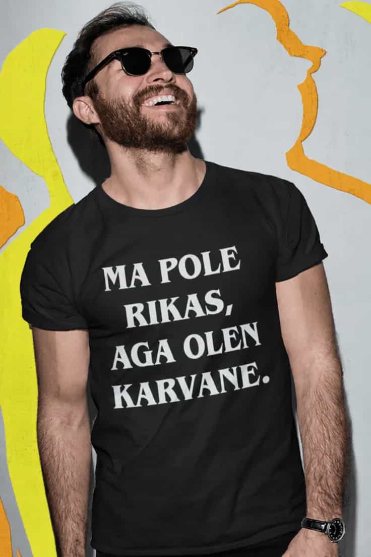 Naljakas T-särk Pole rikas vaid karvane – MA POLE