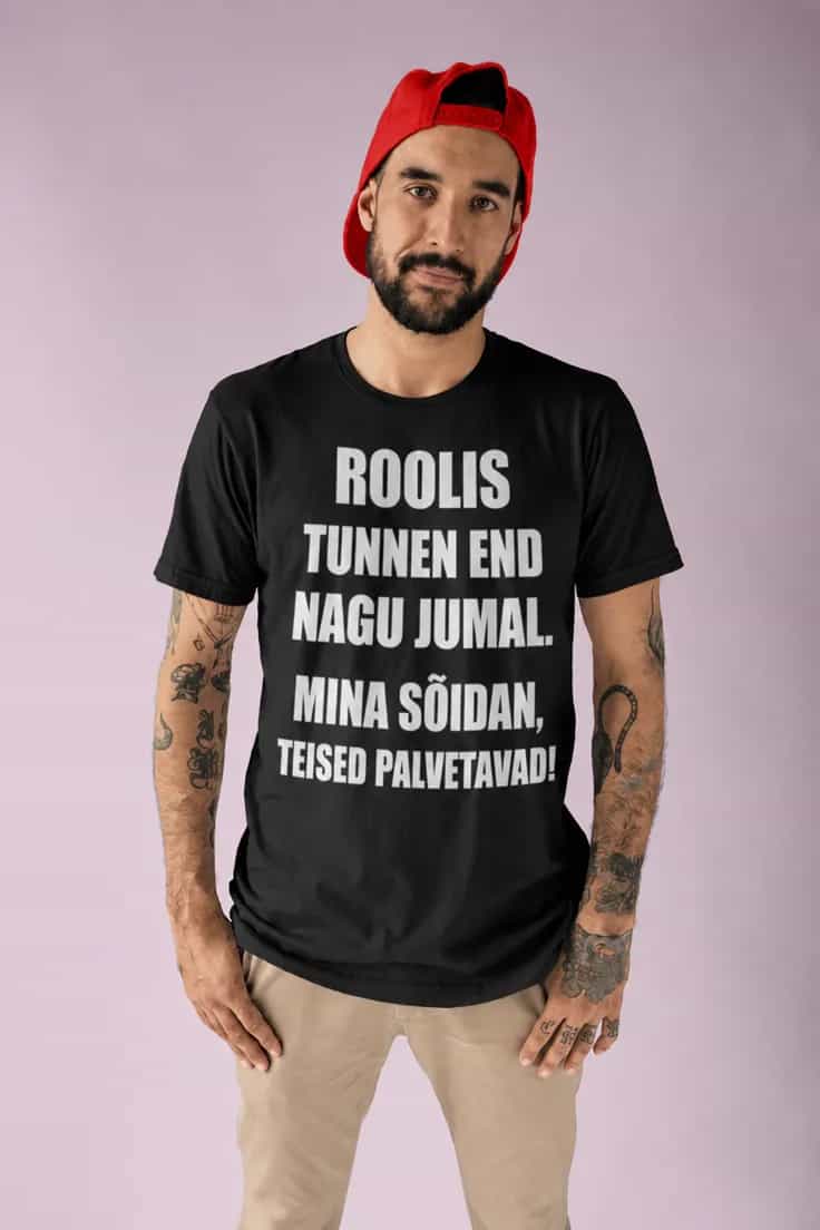 Naljakas T-särk Roolis nagu jumal – ROOLIS