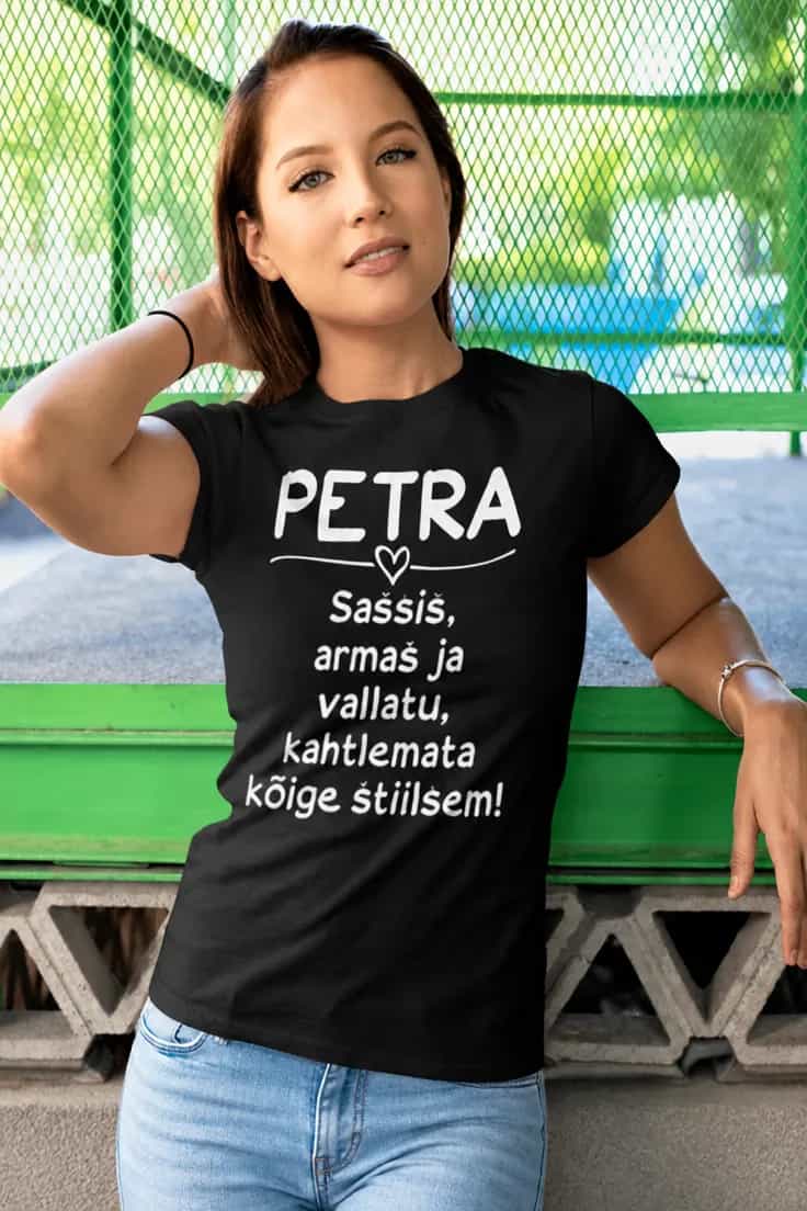 Naljakas T-särk sassis ja stiilne nimega PETRA
