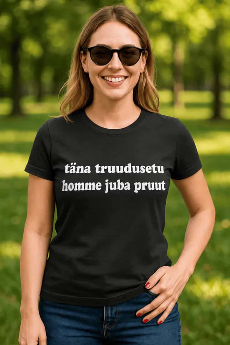 Naljakas T-särk Täna truudusetu homme pruut