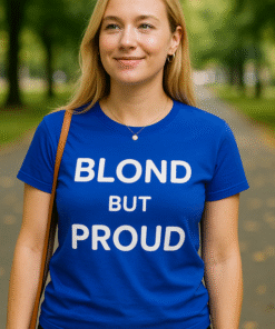BLOND BUT PROUD - T-särk