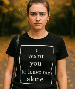 i want you to leave me alone - T-särk