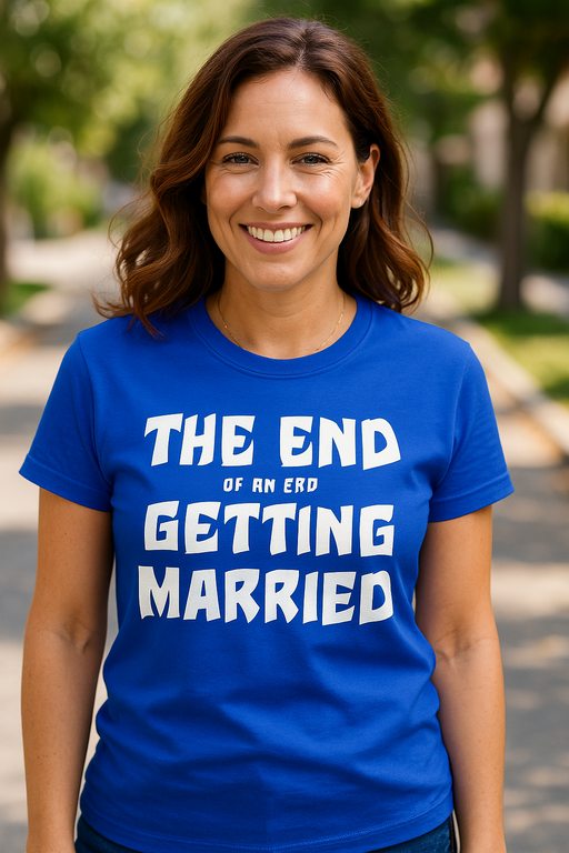 The End of an Era (ees), Getting Married (taga) - T-särk