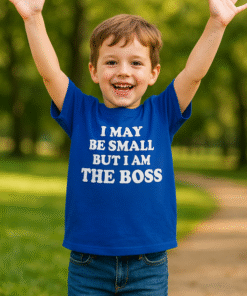 I MAY BE SMALL BUT I AM THE BOSS - Laste T-särk