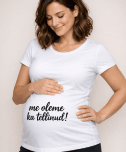 Rasedate T-särk „Me oleme ka tellinud!”