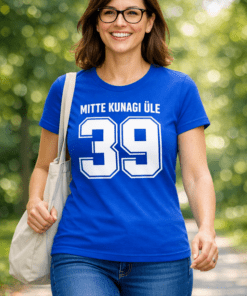 Naljakas T-särk MITTE KUNAGI ÜLE 39