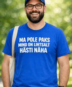 Naljakas T-särk: Ma pole paks, mind on lihtsalt hästi näha