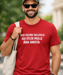 Naljakas punane T-särk "Olen tuleviku vallutaja"